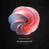 Acceleration - Single album lyrics, reviews, download