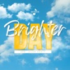 Brighter Day - Single