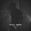 Still Here - Single