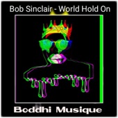 Bob Sinclair - World hold on artwork