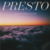 Presto - Single