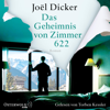 Das Geheimnis von Zimmer 622 - Joël Dicker