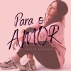 Para o Amor - EP