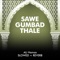 Sawe Gumbad Thale Lofi - Ali Hamza lyrics