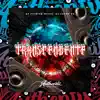 Transcendente - Single album lyrics, reviews, download