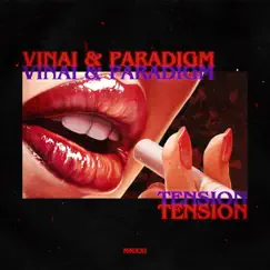 Tension - Single by Vinai & Paradigm album reviews, ratings, credits