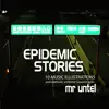 Epidemic Stories album lyrics, reviews, download