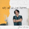 Why Can't We Live Together - Single