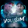 Vou Sim - Single album lyrics, reviews, download