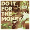 Do It for the Money - Single