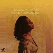 Bryony Jarman-Pinto - Moving Forward - Edit