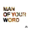 Man of Your Word (Radio Version) - Single album lyrics, reviews, download