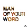 Man of Your Word (Radio Version) - Single