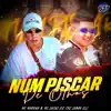 NUM PISCAR DE OLHOS (feat. CLUB DA DZ7) - Single album lyrics, reviews, download