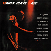 Tjader Plays Tjazz (Remastered) - Cal Tjader