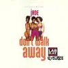 Don't Walk Away (LabRat Remix) - Single album lyrics, reviews, download