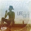 Life Is a Gift - Single