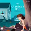 Tu Aashiqui Hai (Lofi Remix) - Single album lyrics, reviews, download