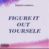 Figure It out Yourself. album lyrics, reviews, download