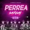 Perrea Mami - Single