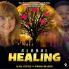Global Healing (feat. Clare Steffen & Prevale Billions) [Duet Version] [Duet Version] - Single album lyrics, reviews, download