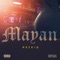Mayan - Hezkid lyrics