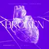 Broken (BadMakers Remix) [feat. Mandrazo & BadMakers] - Single album lyrics, reviews, download