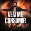 Vem Me Consumir (Acústico) - Single