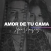 Amor De Tu Cama - Single