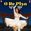 O Re Piya - LoFi Mix - Single