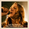 Lay You Down in the Cold Hard Ground - Single