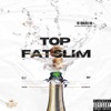 TOP FAT SLIM - Single