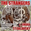 The Strangers & Jindra Šťáhlavský