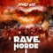 Rave Horde (feat. TKL) - Donald Wise lyrics