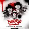 Del Barrio - Single album lyrics, reviews, download