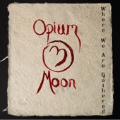 Opium Moon - Time And Tide