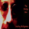 The Bridge Man - Single