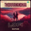 Thoduvanandhaa (Lofi) - Single