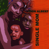 Single Mom - Zion Albert