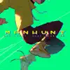 Manhunt - Single album lyrics, reviews, download