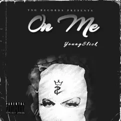 On Me - Single by YoungSlick album reviews, ratings, credits