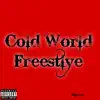 Cold World Freestyle - Single album lyrics, reviews, download