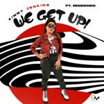 Kimmy Jenkins - We Get Up (feat. Redeemed)