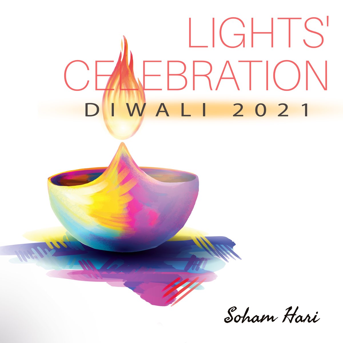 Lights' Celebration - Diwali 2021: Prosperity and Faith by Soham Hari &  Mera Kanhaiya on Apple Music