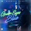 Green Eyes Blue - Single