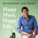 Dr Rangan Chatterjee - Happy Mind, Happy Life