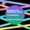 Smooth Operator / Tonight - Single