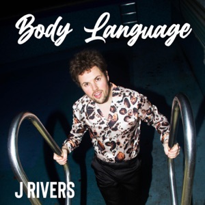J Rivers - Body Language - 排舞 音乐