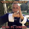 Kung Fu Cowboy 2 - Single