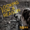 Looking for a Reason - Single